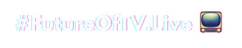#FutureOfTV.Live
